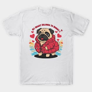 My heart belongs to mommy. Mother's day pug dog gift T-Shirt